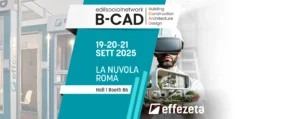Effezeta partecipa come espositore alla fiera B-Cad che si terrà a Roma dal 19 al 21 settembre 2025.